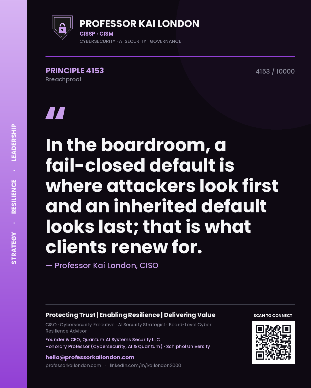 Professor Kai London principle 4153: In the boardroom, a fail-closed default is where attackers look first and an inherited default looks last; that is what clients renew for.