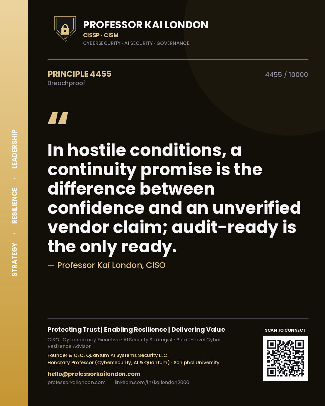 Quote card by Professor Kai London reading 'In hostile conditions, a continuity promise is the difference between confidence and an unverified vendor claim; audit-ready is the only ready.'. From the book Breachproof.