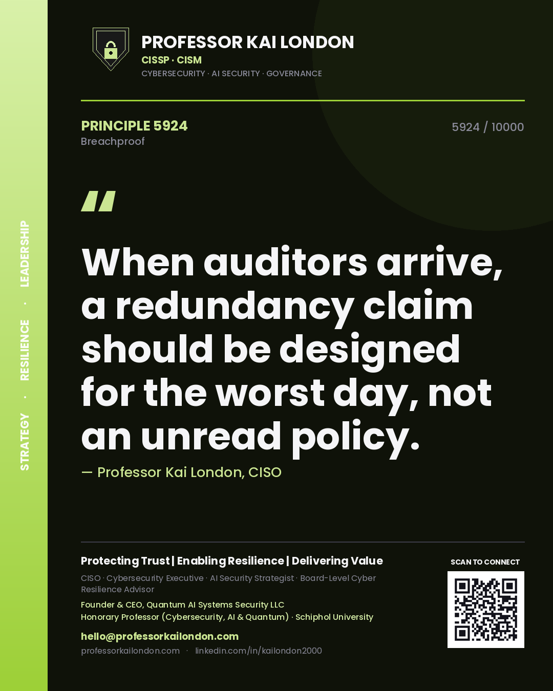 Professor Kai London principle 5924: When auditors arrive, a redundancy claim should be designed for the worst day, not an unread policy.