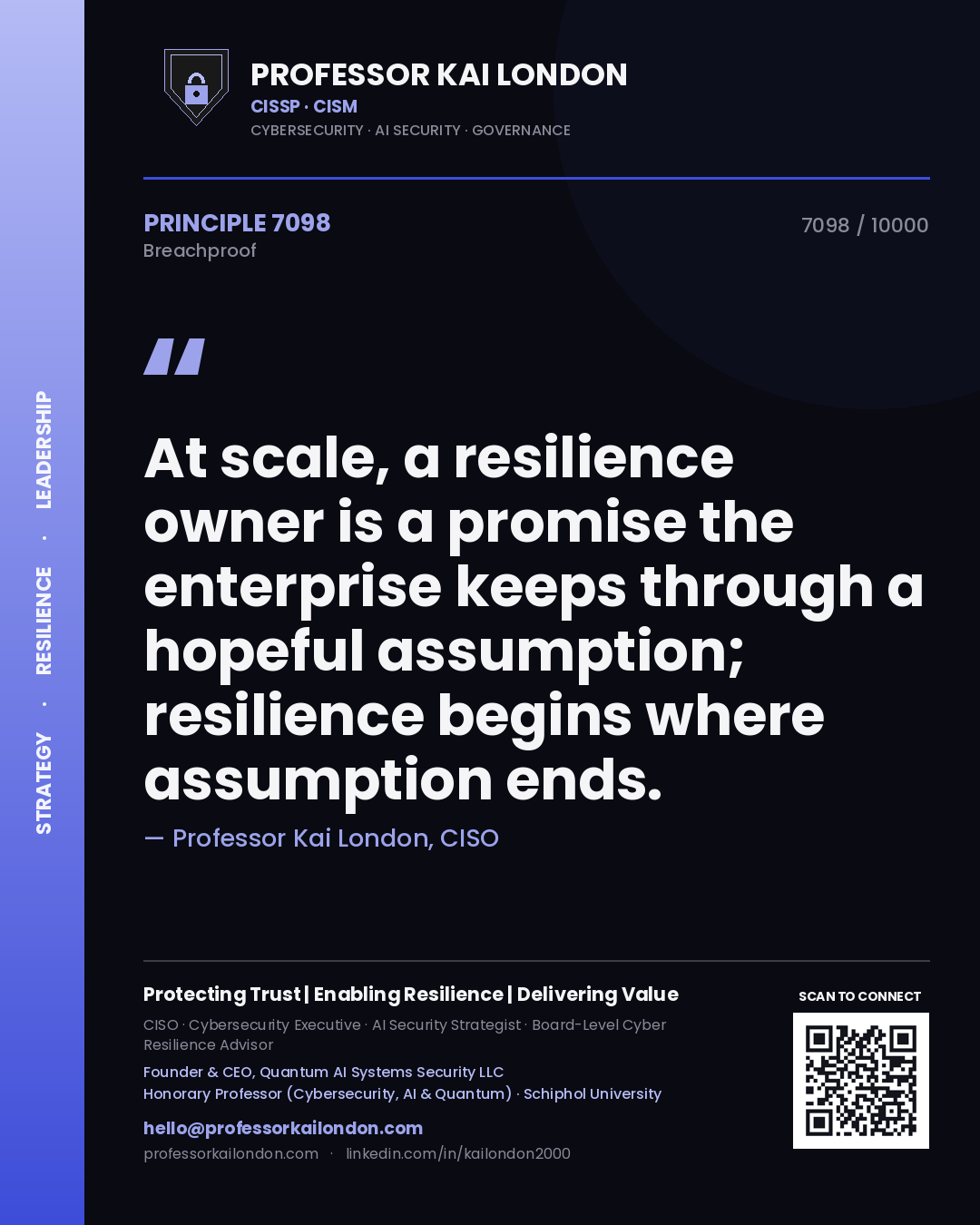 Quote card by Professor Kai London reading 'At scale, a resilience owner is a promise the enterprise keeps through a hopeful assumption; resilience begins where assumption ends.'. From the book Breachproof.