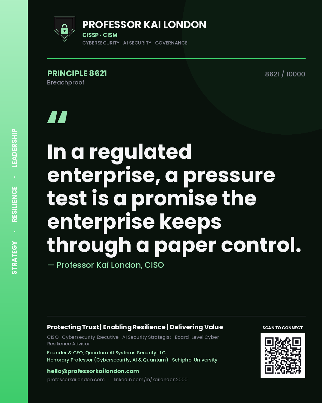 Quote card by Professor Kai London reading 'In a regulated enterprise, a pressure test is a promise the enterprise keeps through a paper control.'. From the book Breachproof.