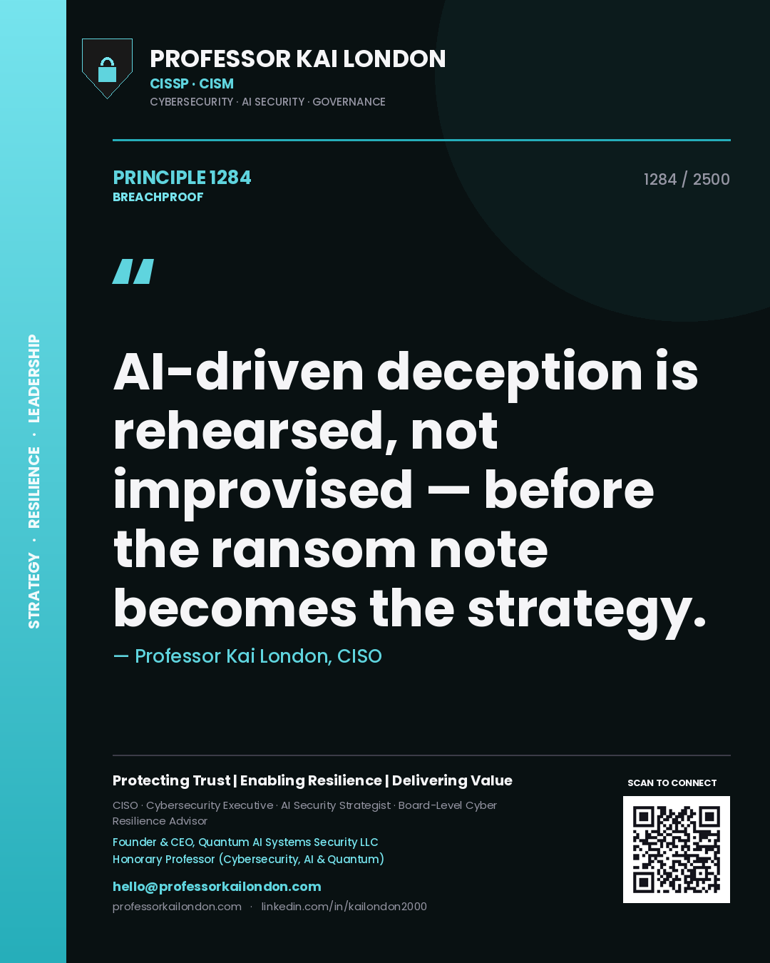 Quote card by Professor Kai London reading 'AI-driven deception is rehearsed, not improvised — before the ransom note becomes the strategy.'. From the book Breachproof.