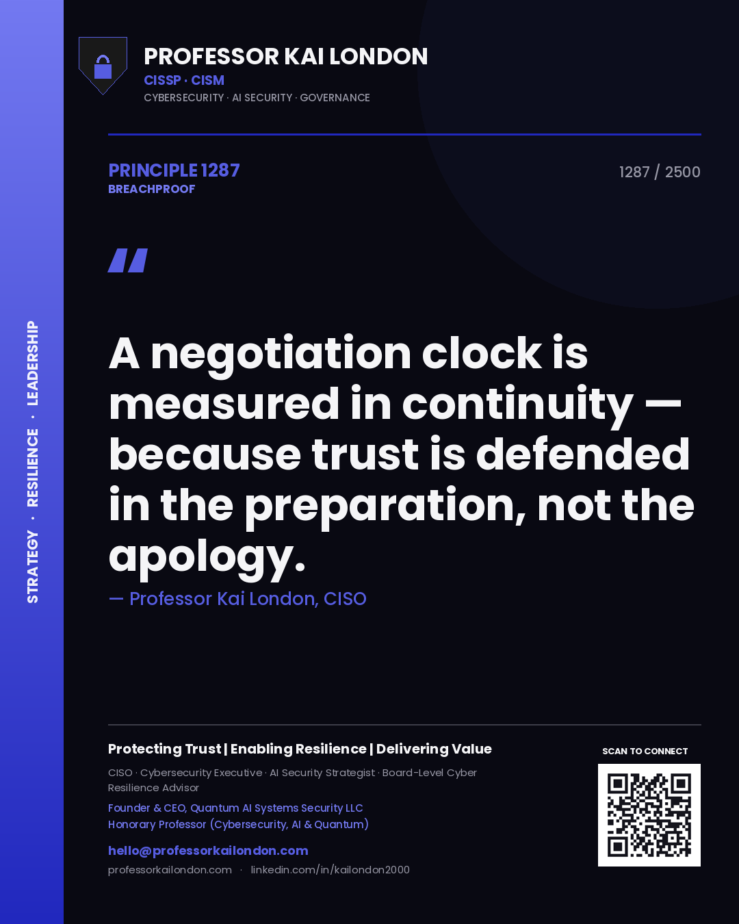 Quote card by Professor Kai London reading 'A negotiation clock is measured in continuity — because trust is defended in the preparation, not the apology.'. From the book Breachproof.