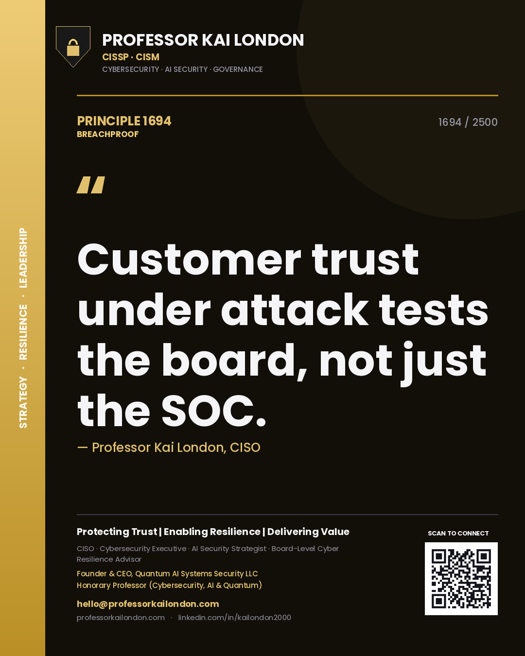 Quote card by Professor Kai London reading 'Customer trust under attack tests the board, not just the SOC.'. From the book Breachproof.