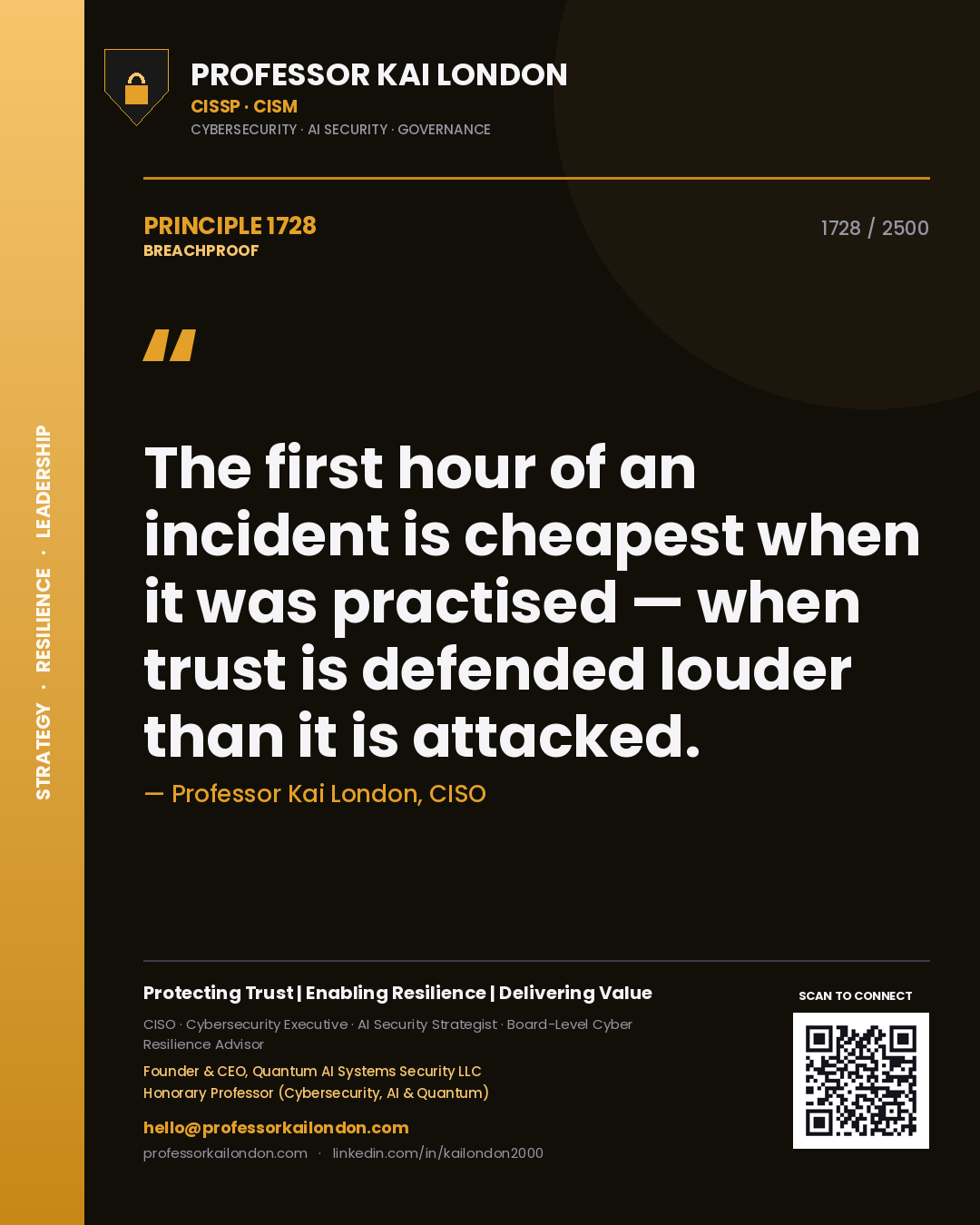 Quote card by Professor Kai London reading 'The first hour of an incident is cheapest when it was practised — when trust is defended louder than it is attacked.'. From the book Breachproof.