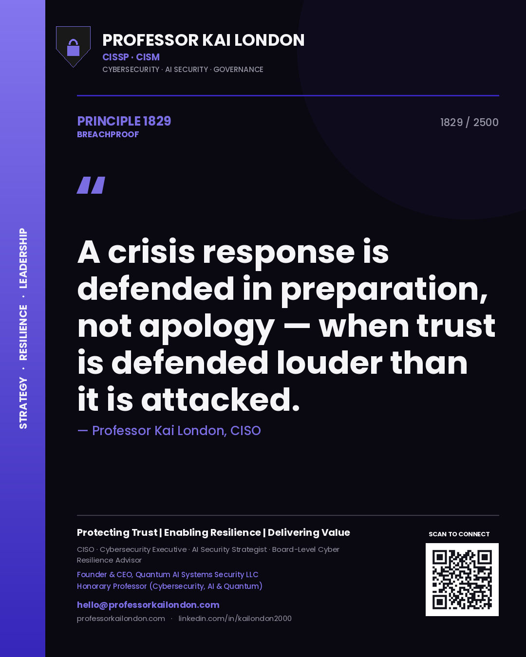 Quote card by Professor Kai London reading 'A crisis response is defended in preparation, not apology — when trust is defended louder than it is attacked.'. From the book Breachproof.