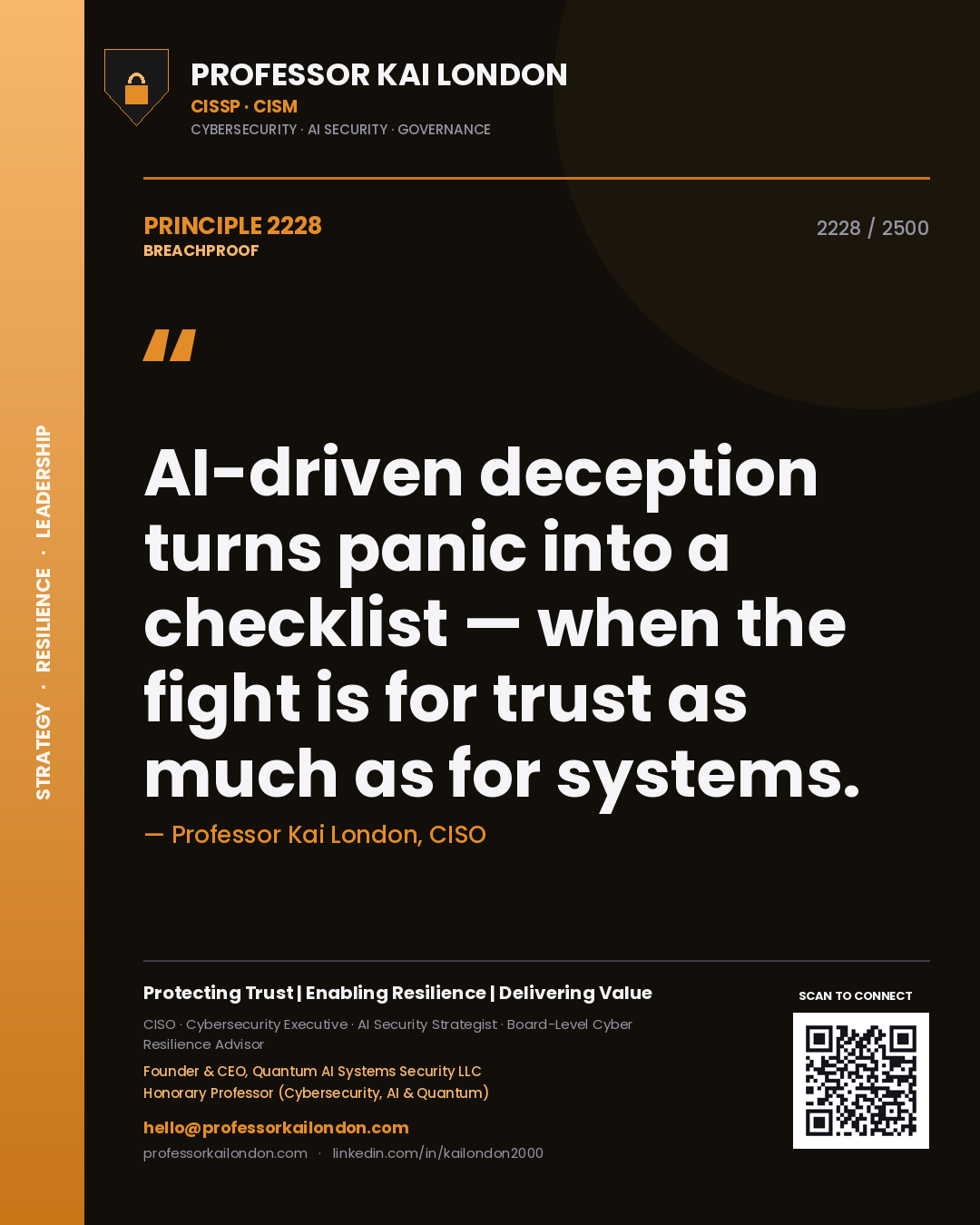Quote card by Professor Kai London reading 'AI-driven deception turns panic into a checklist — when the fight is for trust as much as for systems.'. From the book Breachproof.