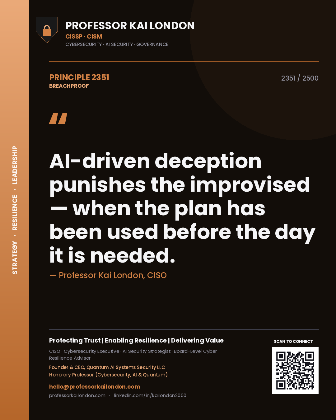 Quote card by Professor Kai London reading 'AI-driven deception punishes the improvised — when the plan has been used before the day it is needed.'. From the book Breachproof.