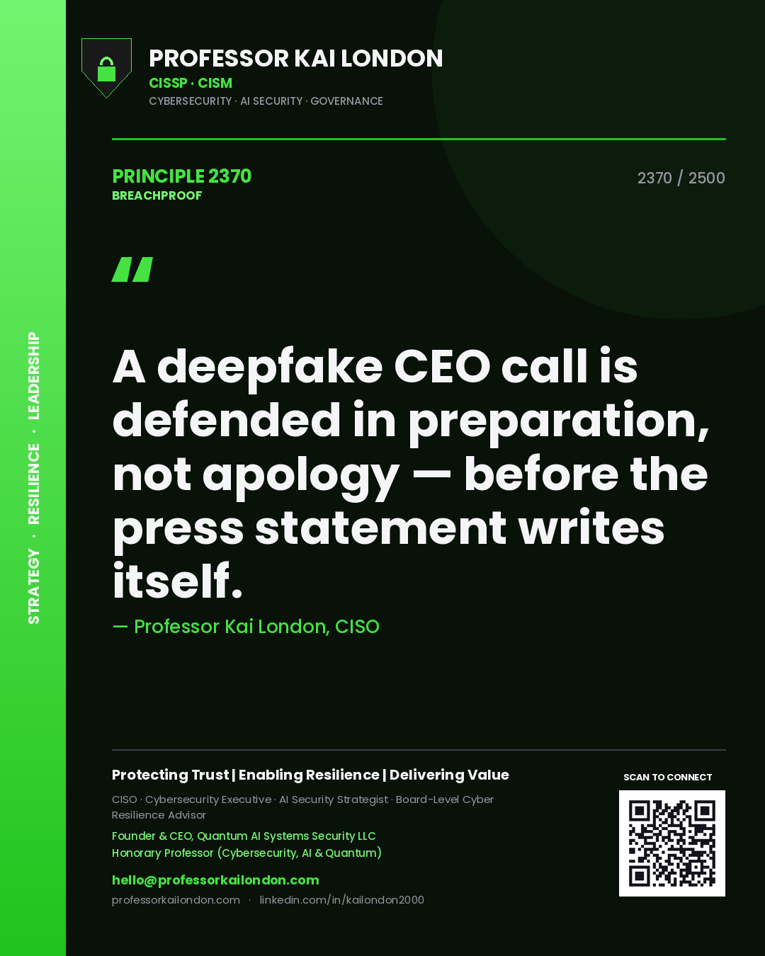 Quote card by Professor Kai London reading 'A deepfake CEO call is defended in preparation, not apology — before the press statement writes itself.'. From the book Breachproof.