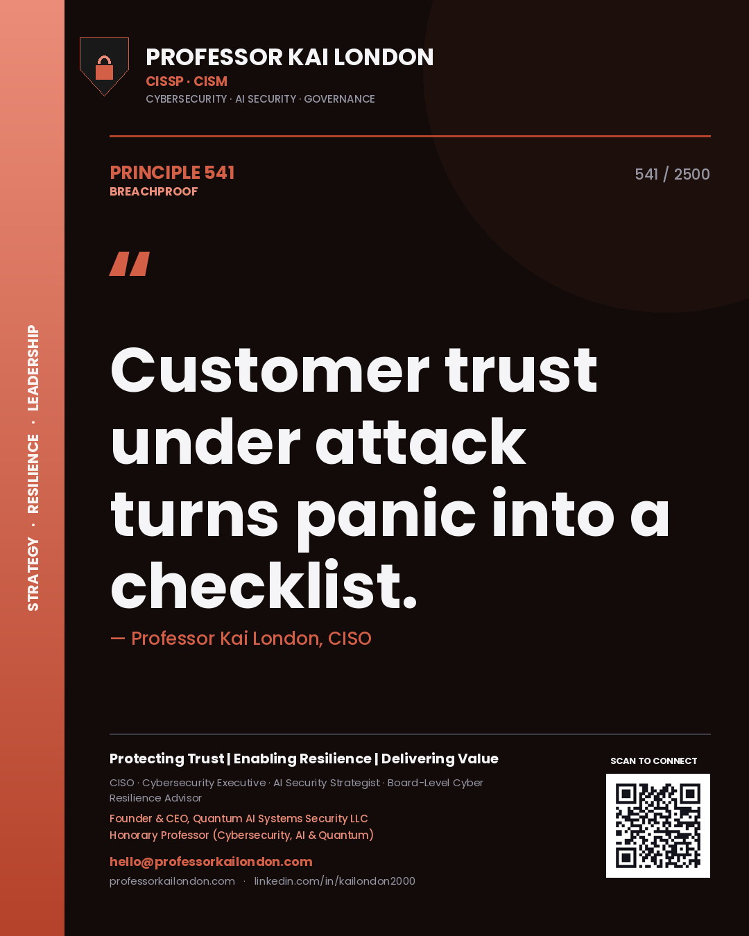 Professor Kai London principle 541: Customer trust under attack turns panic into a checklist.