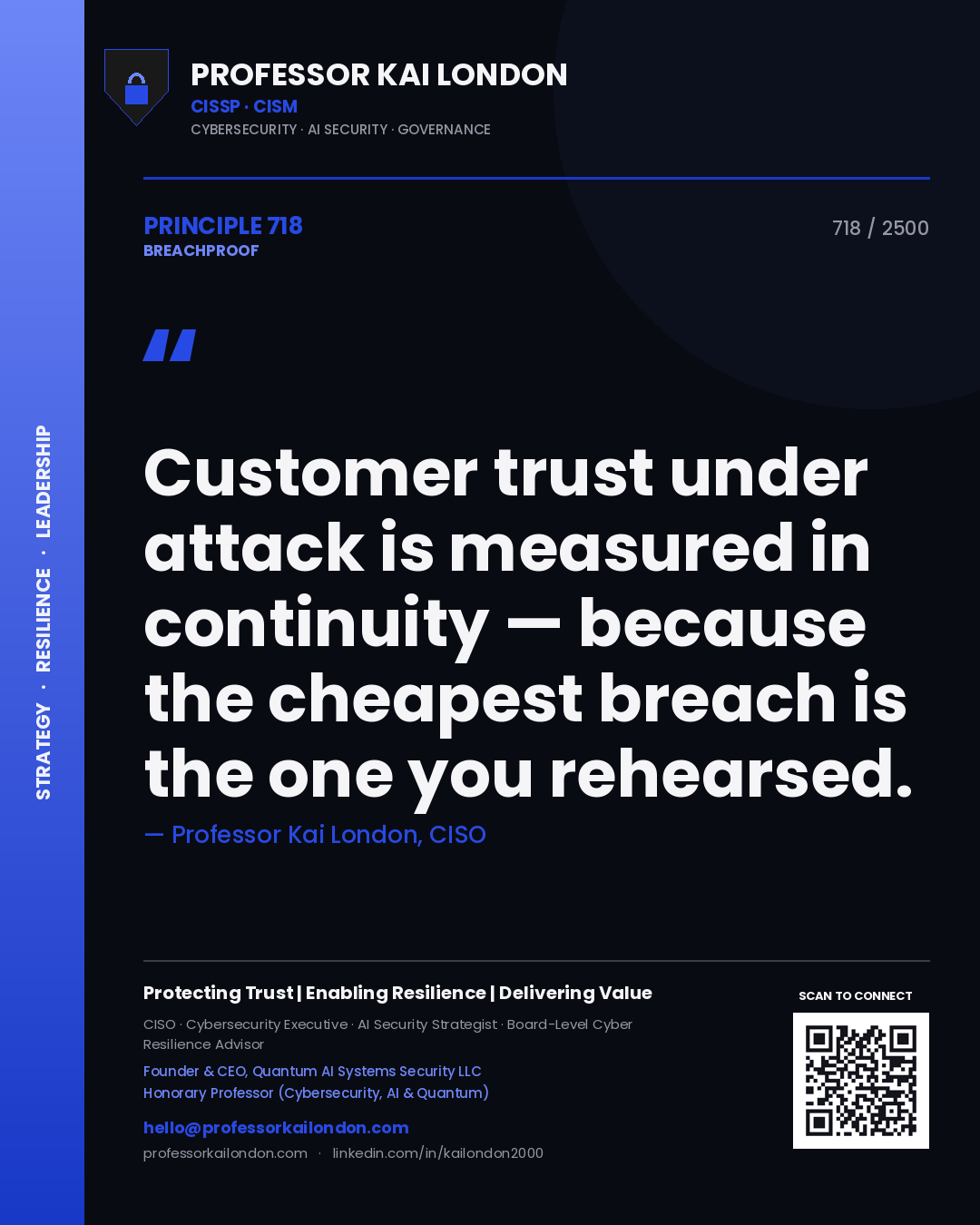 Quote card by Professor Kai London reading 'Customer trust under attack is measured in continuity — because the cheapest breach is the one you rehearsed.'. From the book Breachproof.