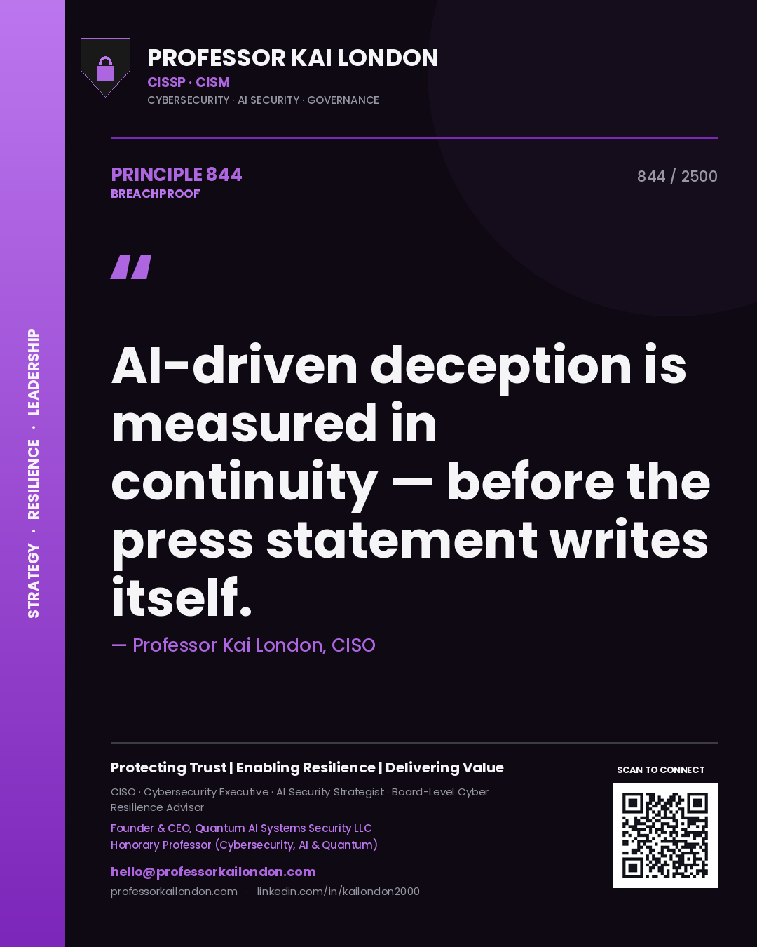 Professor Kai London principle 844: AI-driven deception is measured in continuity — before the press statement writes itself.