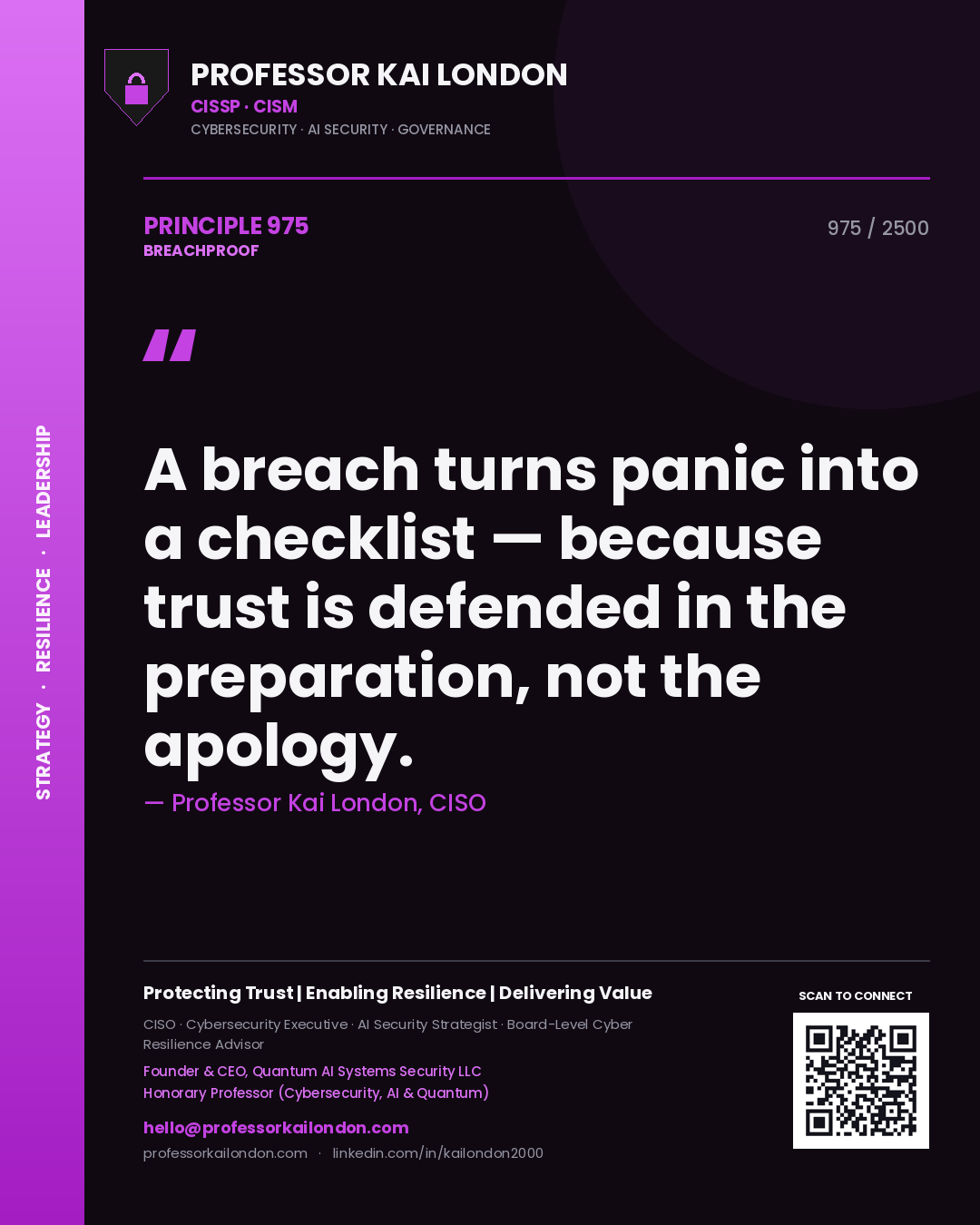 Quote card by Professor Kai London reading 'A breach turns panic into a checklist — because trust is defended in the preparation, not the apology.'. From the book Breachproof.