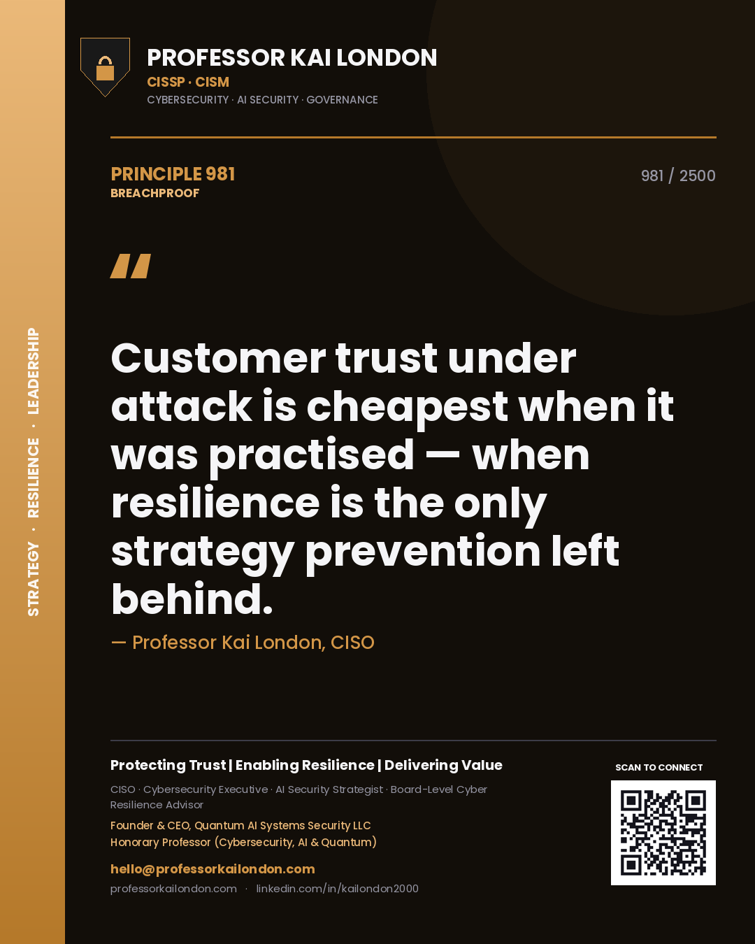 Quote card by Professor Kai London reading 'Customer trust under attack is cheapest when it was practised — when resilience is the only strategy prevention left behind.'. From the book Breachproof.