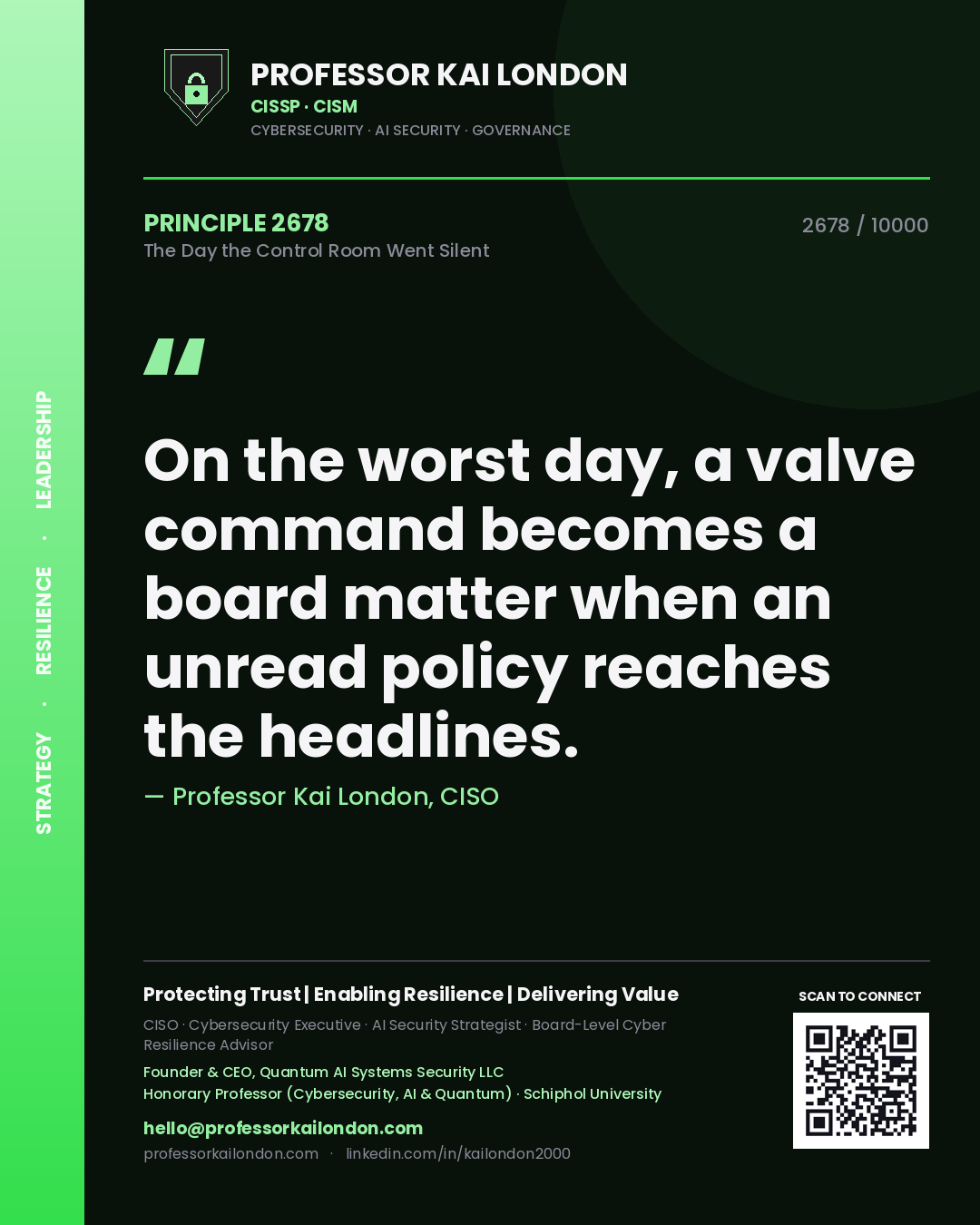 Quote card by Professor Kai London reading 'On the worst day, a valve command becomes a board matter when an unread policy reaches the headlines.'. From the book The Day the Control Room Went Silent.