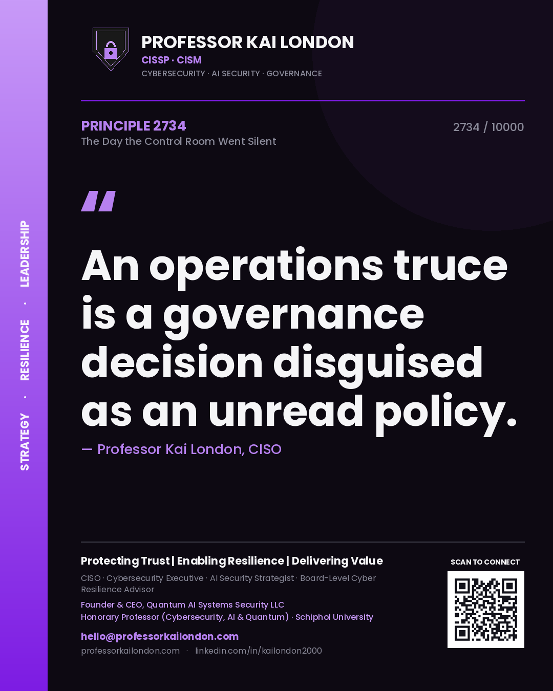 Professor Kai London principle 2734: An operations truce is a governance decision disguised as an unread policy.
