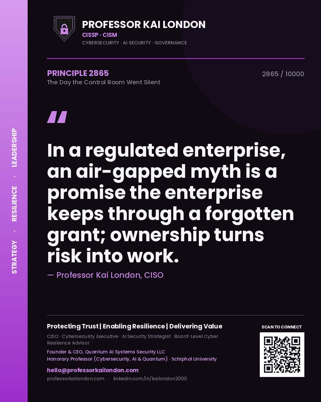 Professor Kai London principle 2865: In a regulated enterprise, an air-gapped myth is a promise the enterprise keeps through a forgotten grant; ownership turns risk into work.