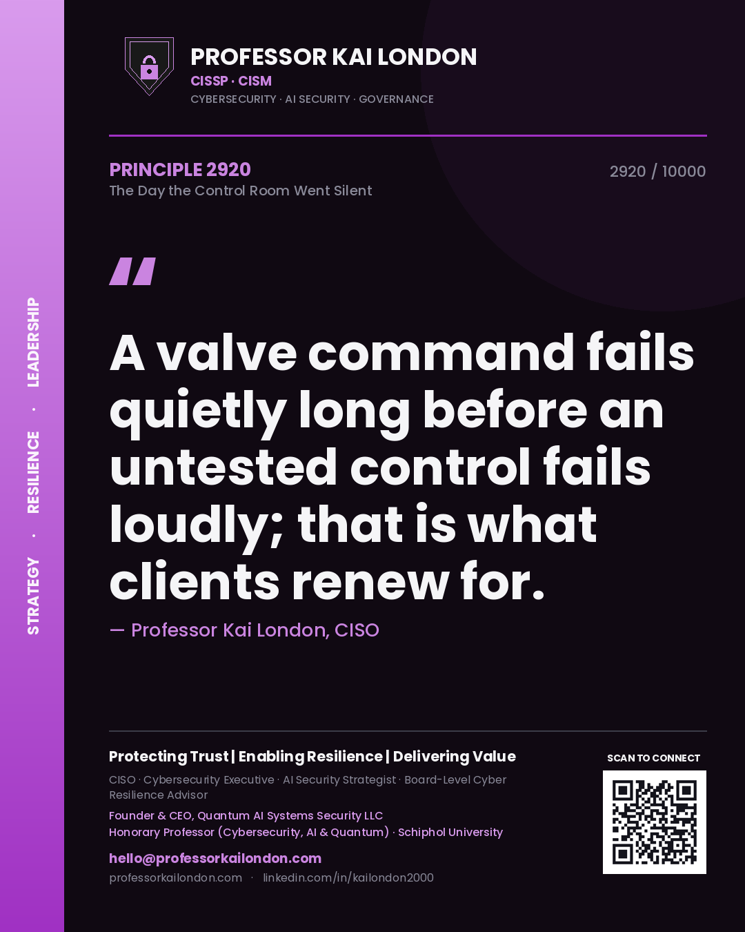 Quote card by Professor Kai London reading 'A valve command fails quietly long before an untested control fails loudly; that is what clients renew for.'. From the book The Day the Control Room Went Silent.