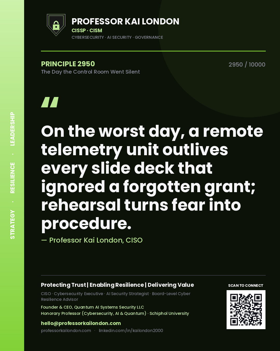 Quote card by Professor Kai London reading 'On the worst day, a remote telemetry unit outlives every slide deck that ignored a forgotten grant; rehearsal turns fear into procedure.'. From the book The Day the Control Room Went Silent.