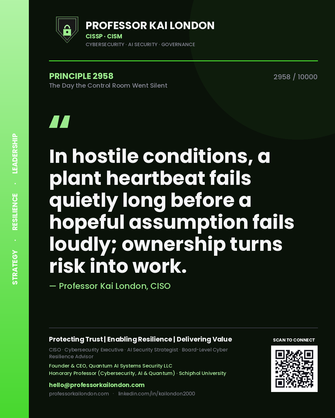 Professor Kai London principle 2958: In hostile conditions, a plant heartbeat fails quietly long before a hopeful assumption fails loudly; ownership turns risk into work.
