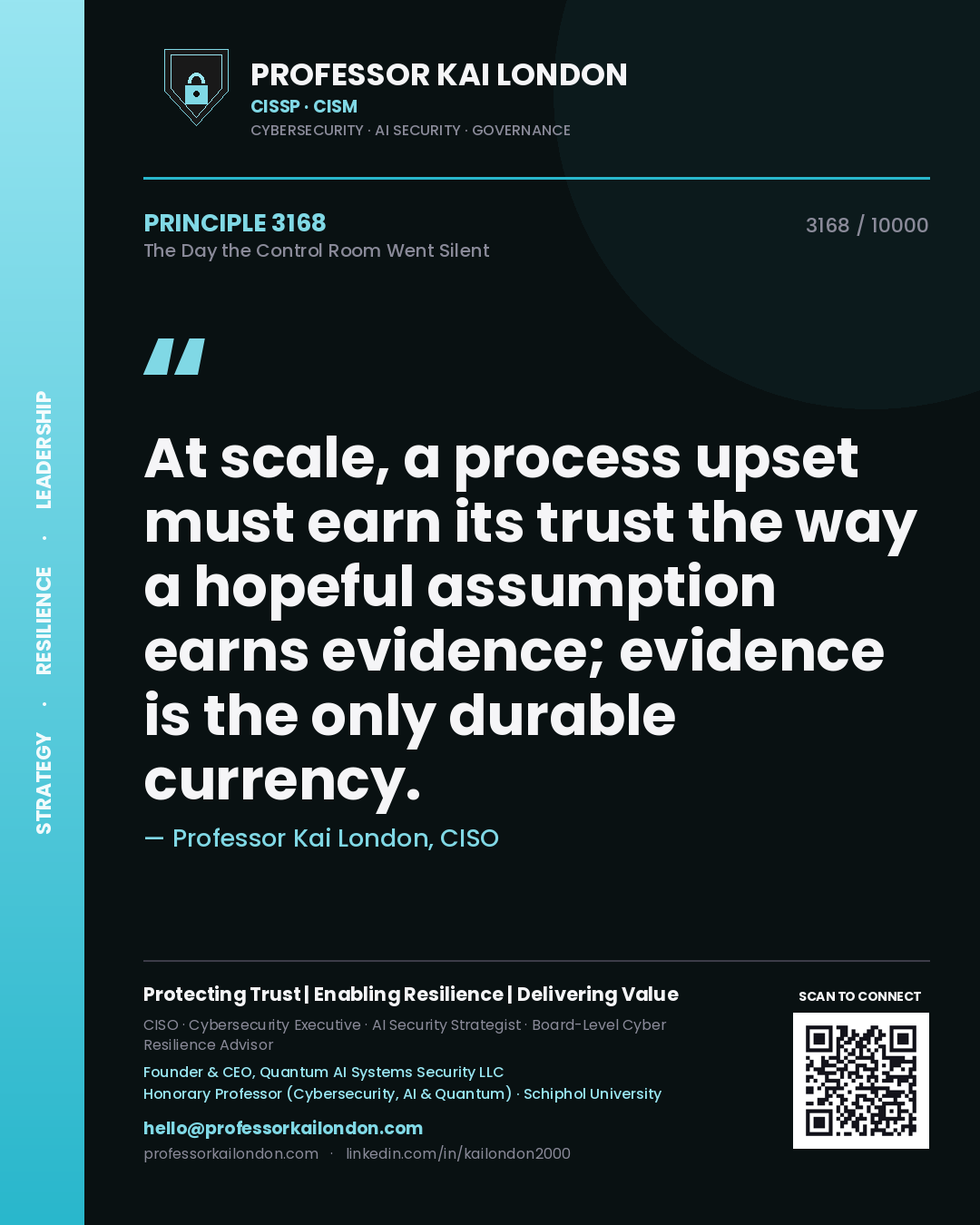 Professor Kai London principle 3168: At scale, a process upset must earn its trust the way a hopeful assumption earns evidence; evidence is the only durable currency.