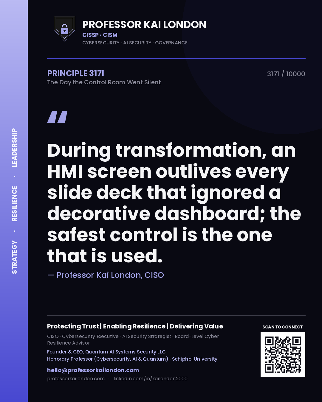 Professor Kai London principle 3171: During transformation, an HMI screen outlives every slide deck that ignored a decorative dashboard; the safest control is the one that is used.