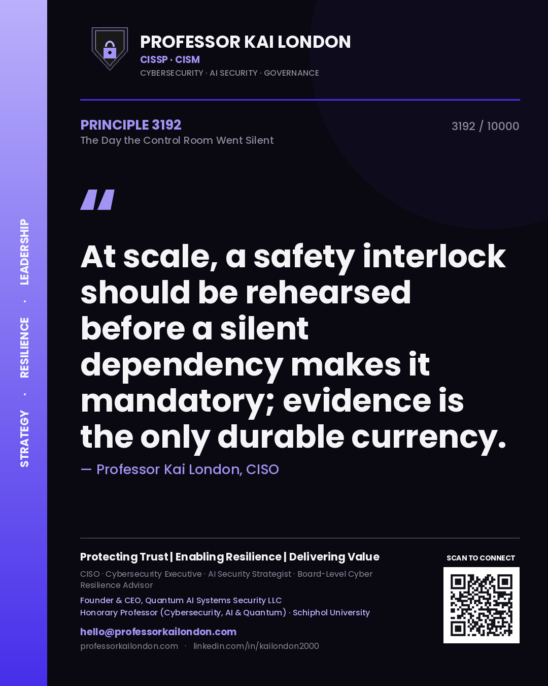 Professor Kai London principle 3192: At scale, a safety interlock should be rehearsed before a silent dependency makes it mandatory; evidence is the only durable currency.