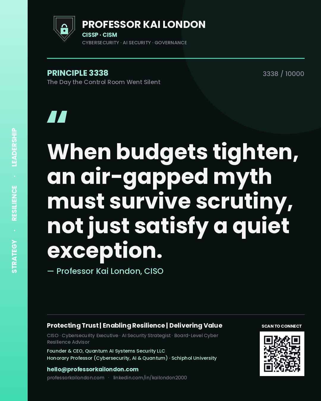 Professor Kai London principle 3338: When budgets tighten, an air-gapped myth must survive scrutiny, not just satisfy a quiet exception.