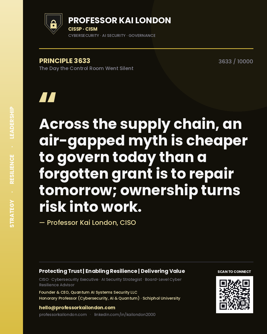 Professor Kai London principle 3633: Across the supply chain, an air-gapped myth is cheaper to govern today than a forgotten grant is to repair tomorrow; ownership turns risk into work.