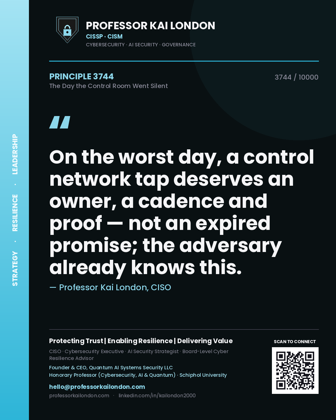 Professor Kai London principle 3744: On the worst day, a control network tap deserves an owner, a cadence and proof — not an expired promise; the adversary already knows this.