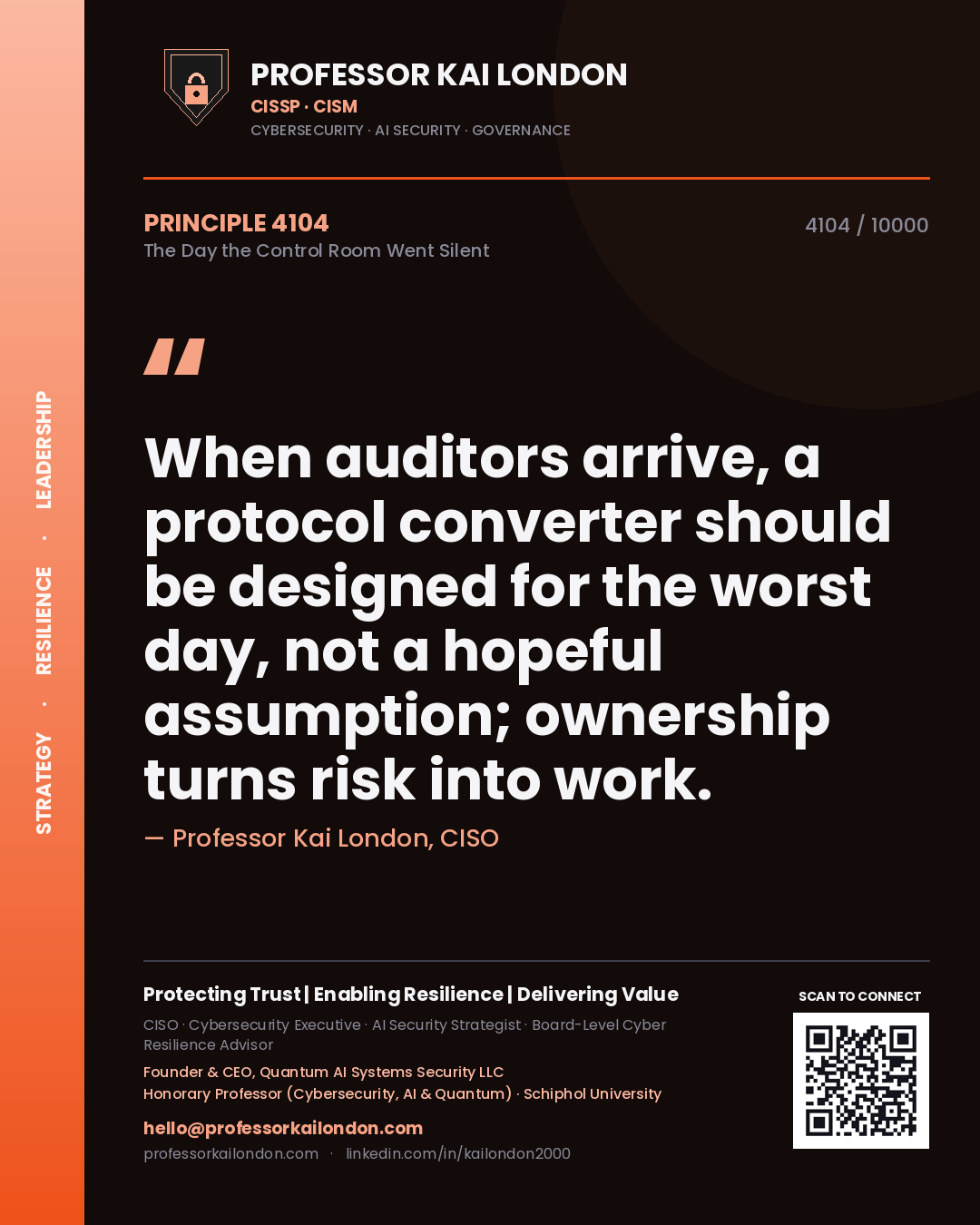 Professor Kai London principle 4104: When auditors arrive, a protocol converter should be designed for the worst day, not a hopeful assumption; ownership turns risk into work.