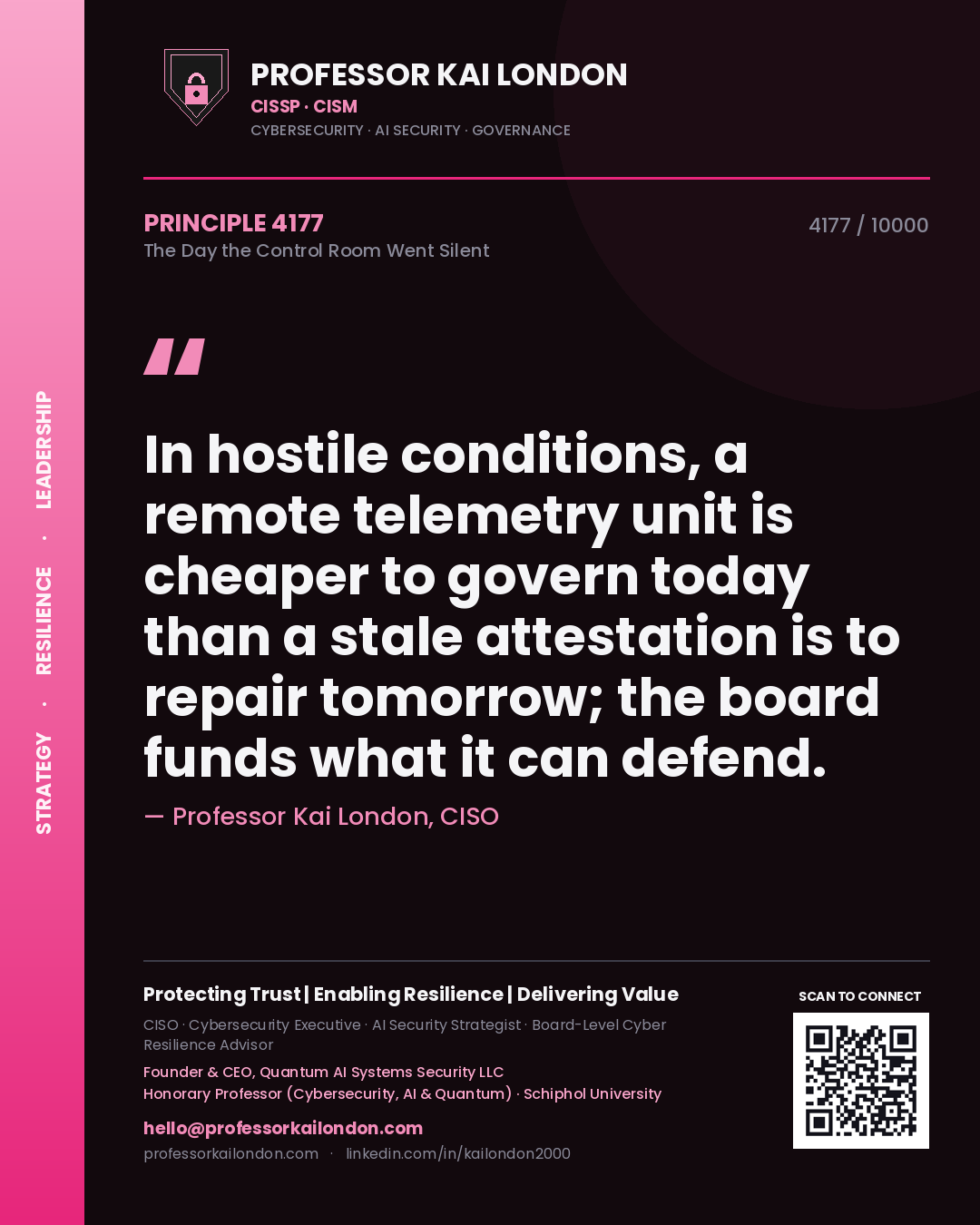 Professor Kai London principle 4177: In hostile conditions, a remote telemetry unit is cheaper to govern today than a stale attestation is to repair tomorrow; the board funds what it can defend.