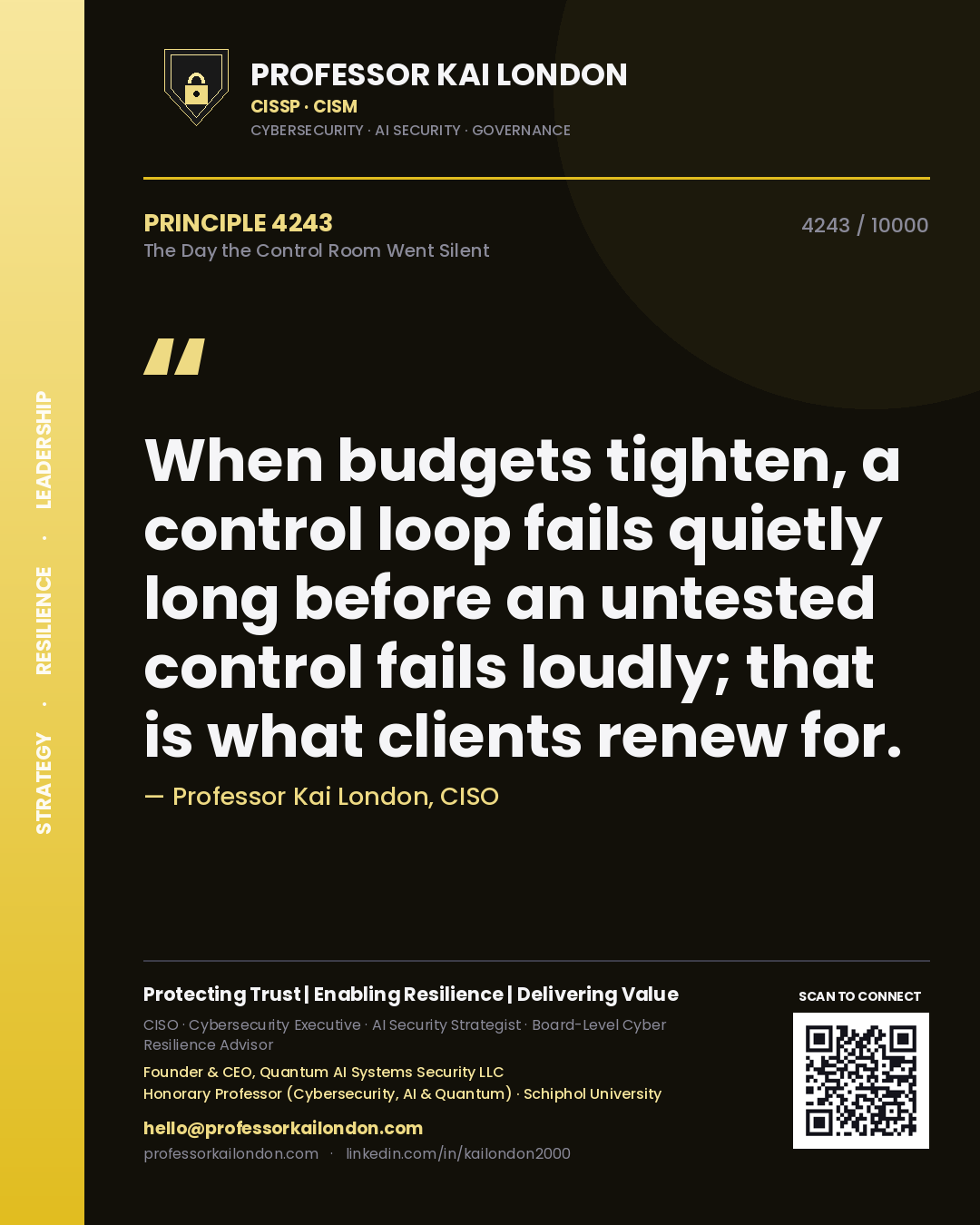 Professor Kai London principle 4243: When budgets tighten, a control loop fails quietly long before an untested control fails loudly; that is what clients renew for.