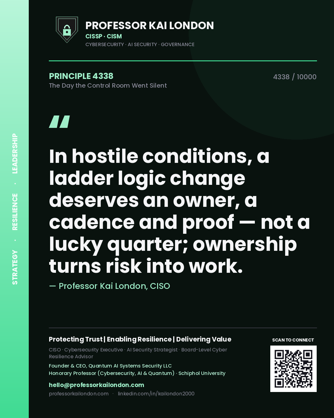 Professor Kai London principle 4338: In hostile conditions, a ladder logic change deserves an owner, a cadence and proof — not a lucky quarter; ownership turns risk into work.