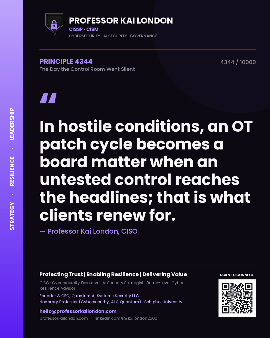 Professor Kai London principle 4344: In hostile conditions, an OT patch cycle becomes a board matter when an untested control reaches the headlines; that is what clients renew for.