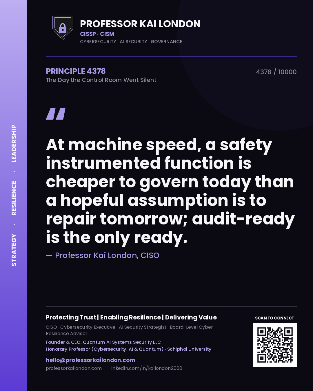 Professor Kai London principle 4378: At machine speed, a safety instrumented function is cheaper to govern today than a hopeful assumption is to repair tomorrow; audit-ready is the only ready.
