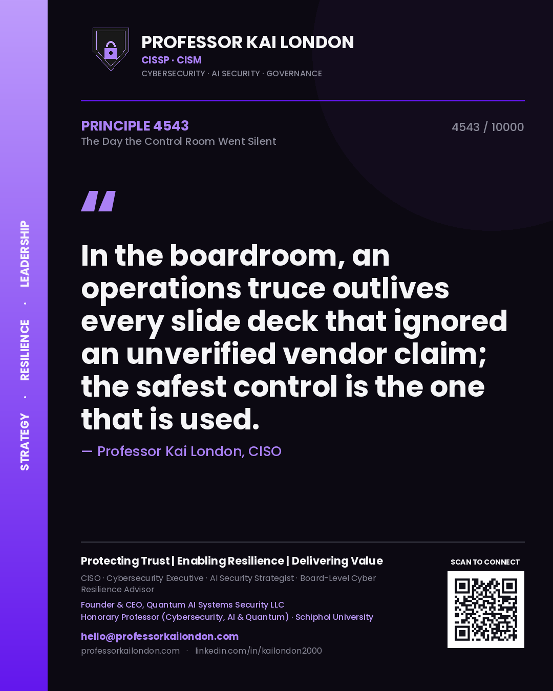 Professor Kai London principle 4543: In the boardroom, an operations truce outlives every slide deck that ignored an unverified vendor claim; the safest control is the one that is used.