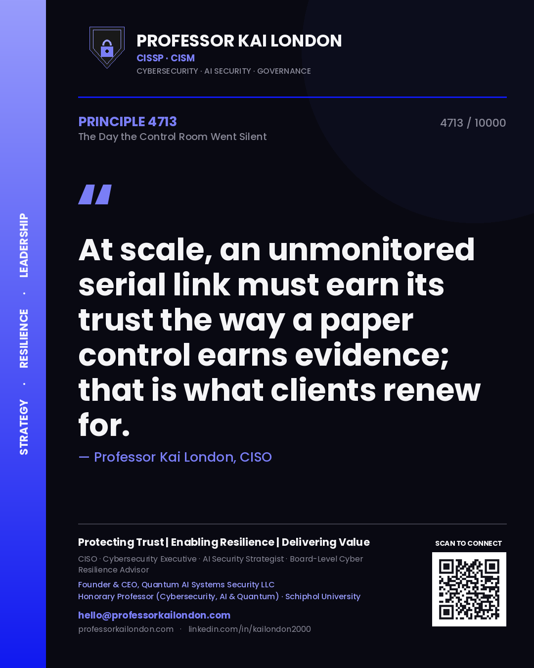 Professor Kai London principle 4713: At scale, an unmonitored serial link must earn its trust the way a paper control earns evidence; that is what clients renew for.