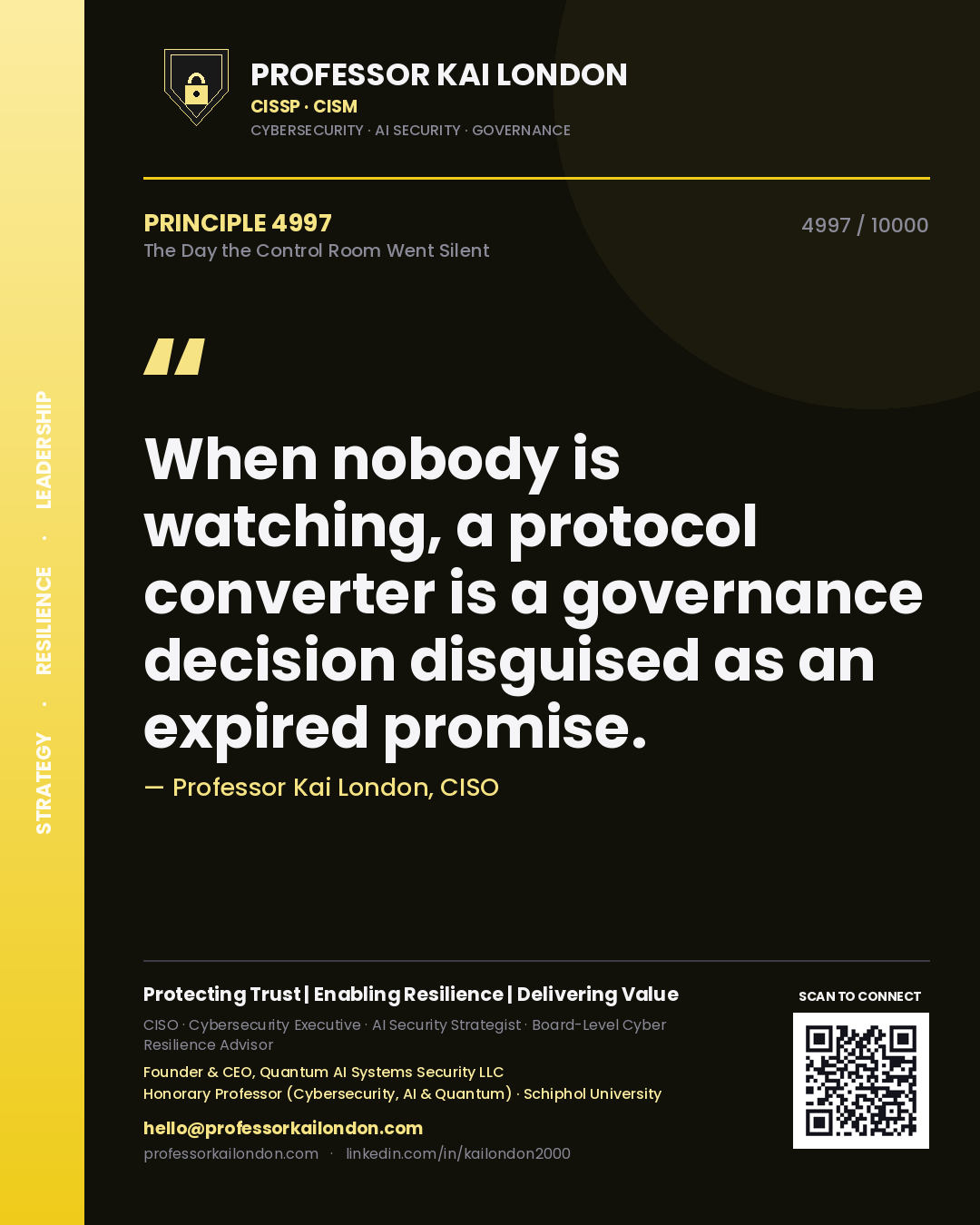 Professor Kai London principle 4997: When nobody is watching, a protocol converter is a governance decision disguised as an expired promise.