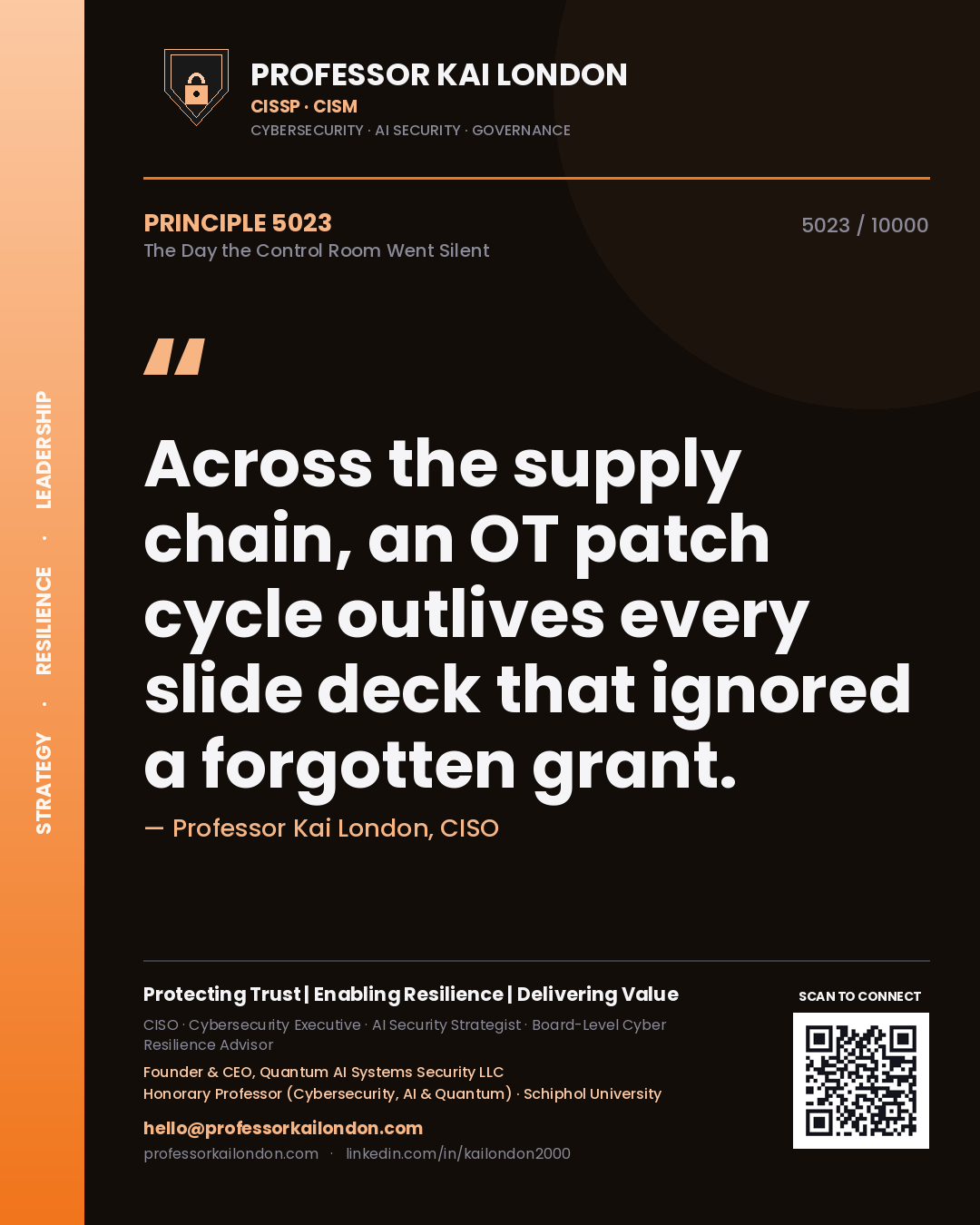 Professor Kai London principle 5023: Across the supply chain, an OT patch cycle outlives every slide deck that ignored a forgotten grant.