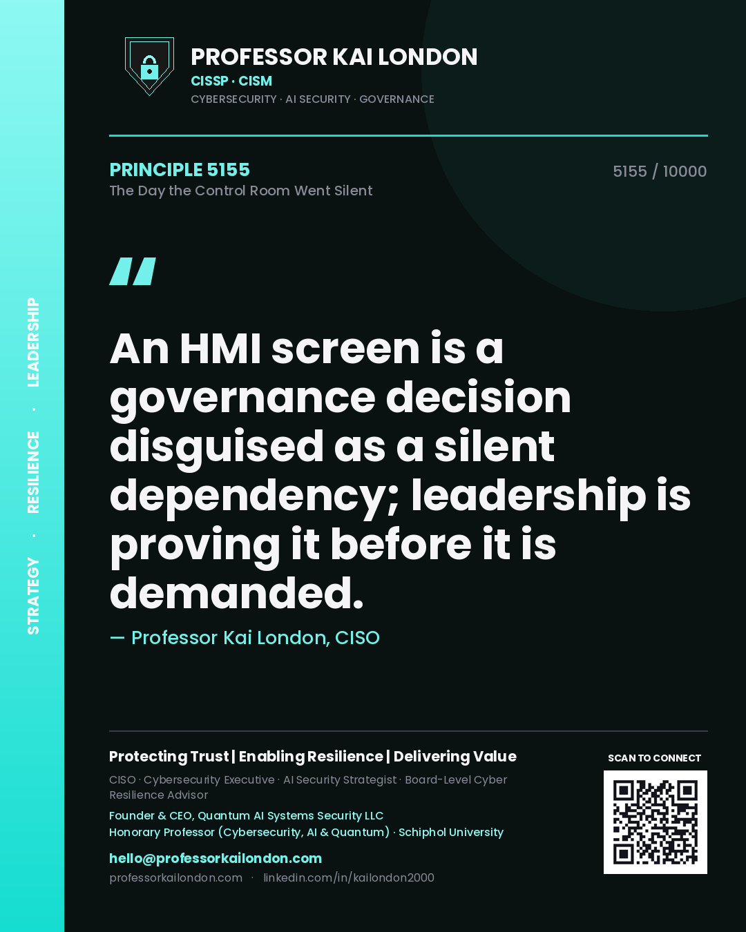 Professor Kai London principle 5155: An HMI screen is a governance decision disguised as a silent dependency; leadership is proving it before it is demanded.