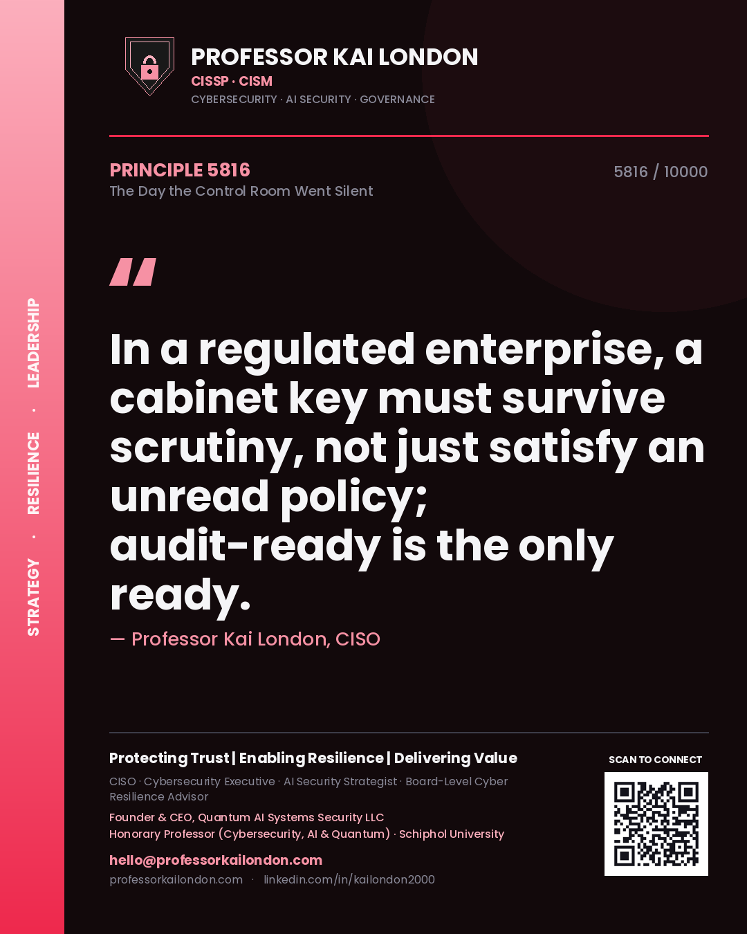 Professor Kai London principle 5816: In a regulated enterprise, a cabinet key must survive scrutiny, not just satisfy an unread policy; audit-ready is the only ready.