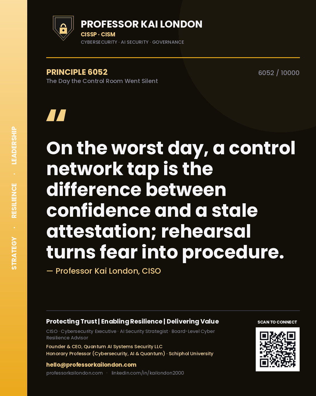 Professor Kai London principle 6052: On the worst day, a control network tap is the difference between confidence and a stale attestation; rehearsal turns fear into procedure.