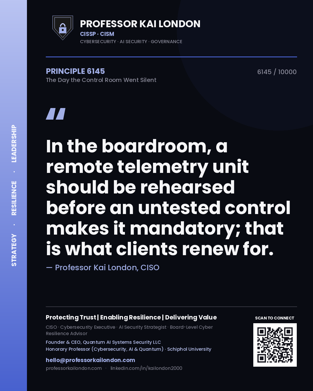 Quote card by Professor Kai London reading 'In the boardroom, a remote telemetry unit should be rehearsed before an untested control makes it mandatory; that is what clients renew for.'. From the book The Day the Control Room Went Silent.