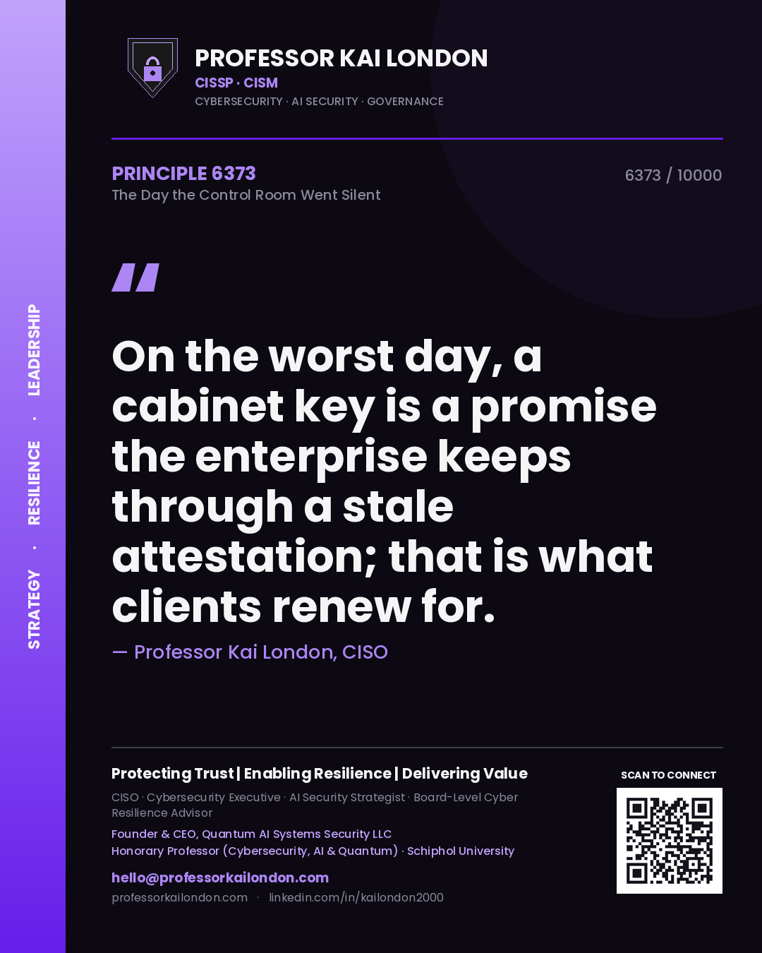 Quote card by Professor Kai London reading 'On the worst day, a cabinet key is a promise the enterprise keeps through a stale attestation; that is what clients renew for.'. From the book The Day the Control Room Went Silent.