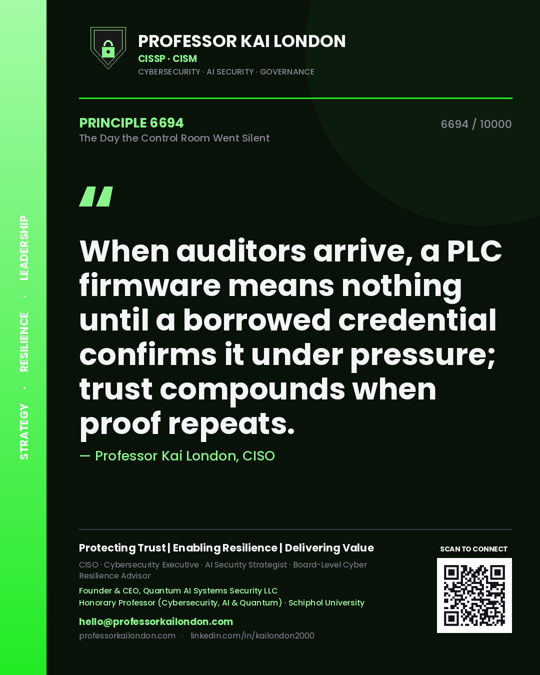 Professor Kai London principle 6694: When auditors arrive, a PLC firmware means nothing until a borrowed credential confirms it under pressure; trust compounds when proof repeats.