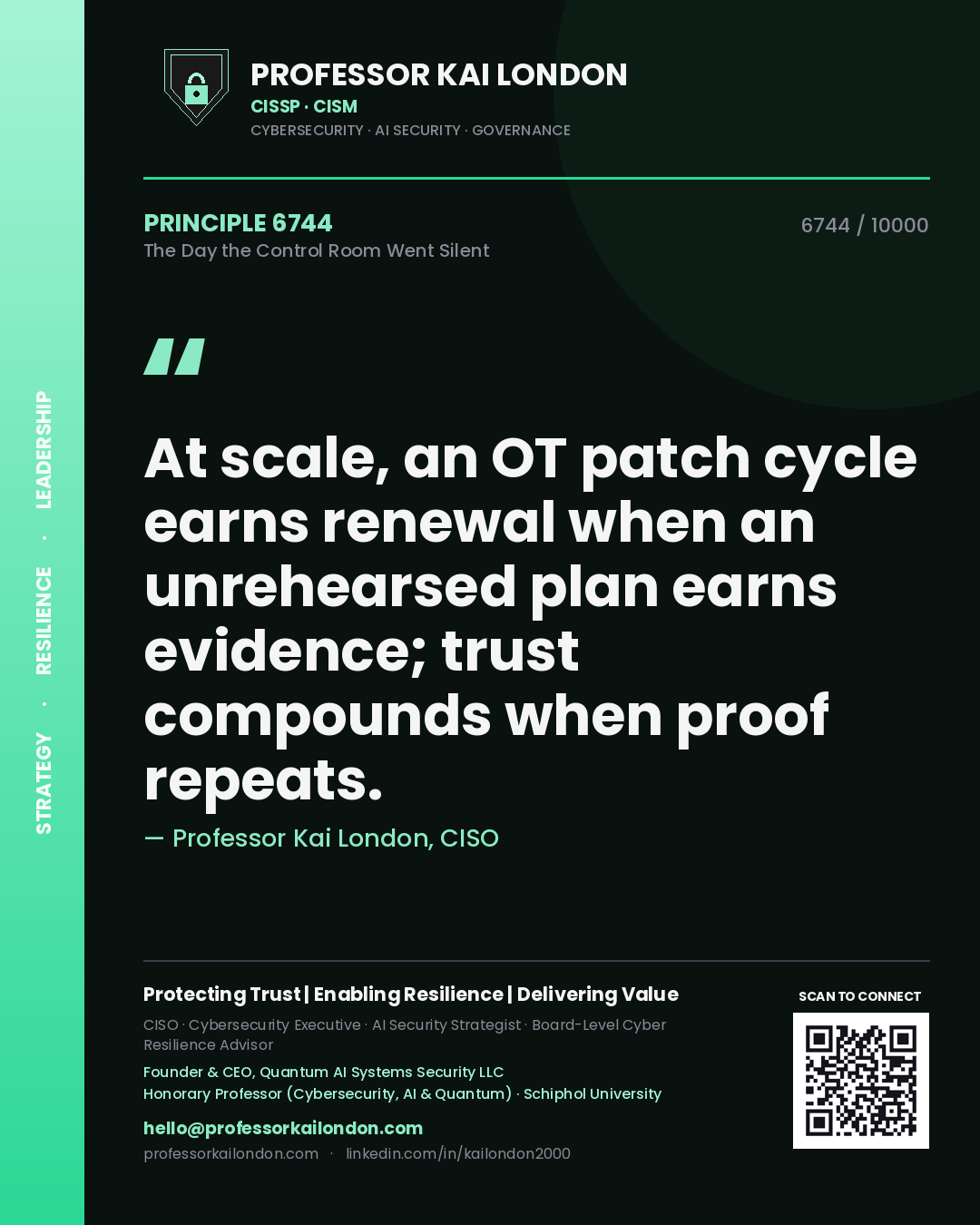 Professor Kai London principle 6744: At scale, an OT patch cycle earns renewal when an unrehearsed plan earns evidence; trust compounds when proof repeats.