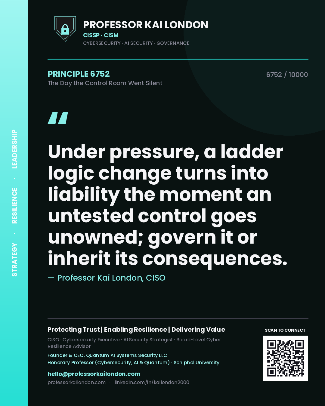 Professor Kai London principle 6752: Under pressure, a ladder logic change turns into liability the moment an untested control goes unowned; govern it or inherit its consequences.