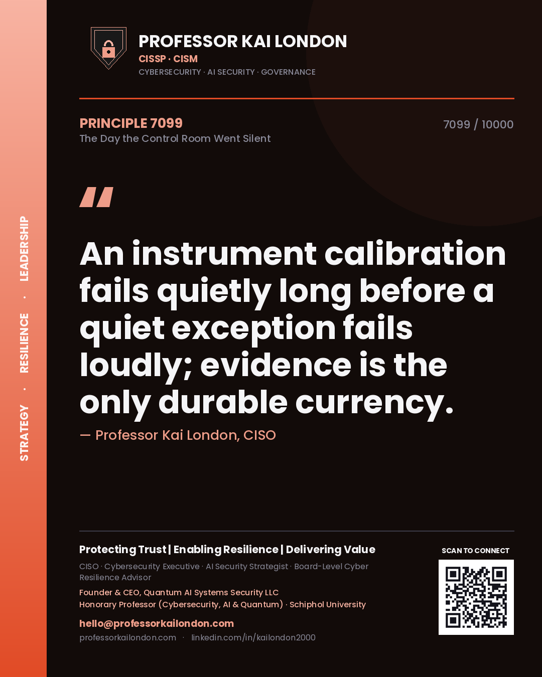 Quote card by Professor Kai London reading 'An instrument calibration fails quietly long before a quiet exception fails loudly; evidence is the only durable currency.'. From the book The Day the Control Room Went Silent.
