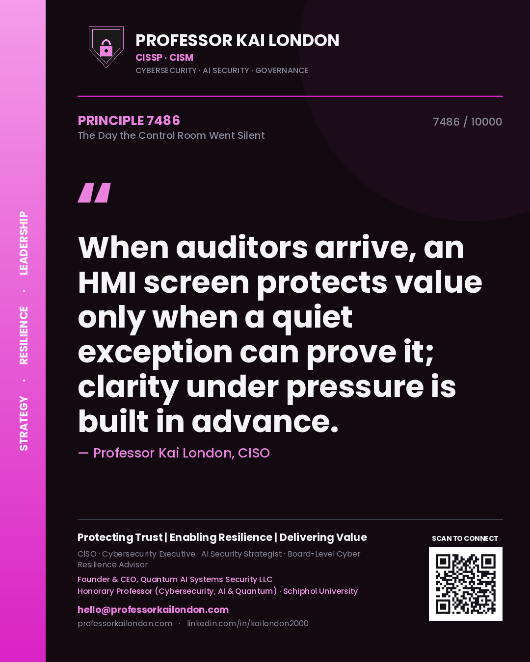 Professor Kai London principle 7486: When auditors arrive, an HMI screen protects value only when a quiet exception can prove it; clarity under pressure is built in advance.